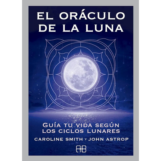 El Oráculo de la Luna - Libro Guía y 72 Cartas Oráculo - Caroline Smith y John Astrop